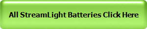 All StreamLight Batteries Click Here